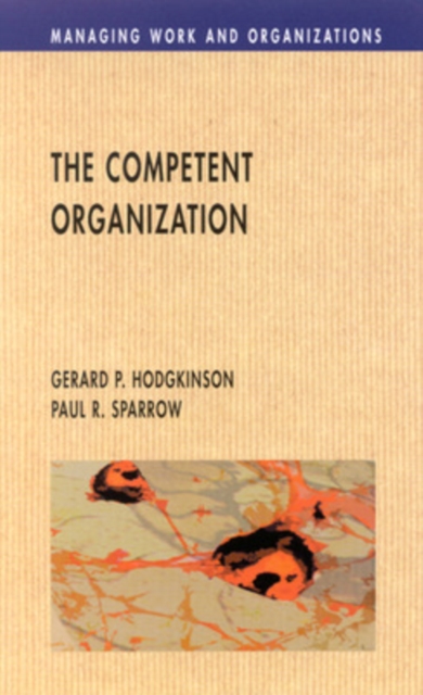 The Competent Organisation, Paperback / softback Book