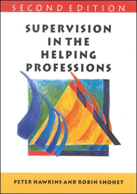 Supervision in the Helping Professions, Hardback Book