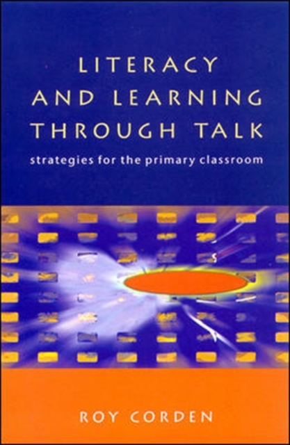LITERACY and LEARNING THROUGH TALK, Paperback / softback Book