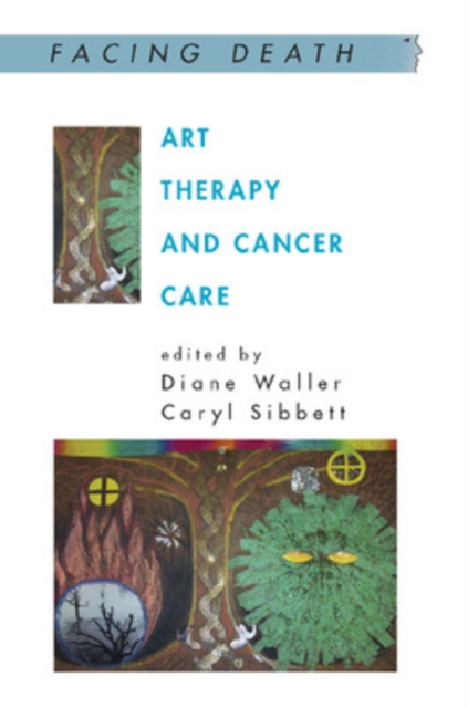 Art Therapy and Cancer Care, Paperback / softback Book