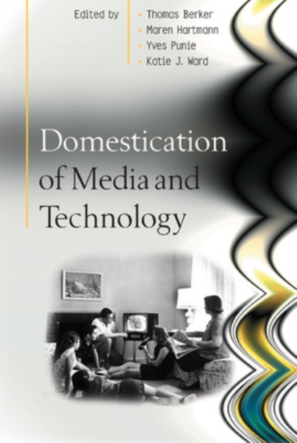 Domestication of Media and Technology, Paperback / softback Book