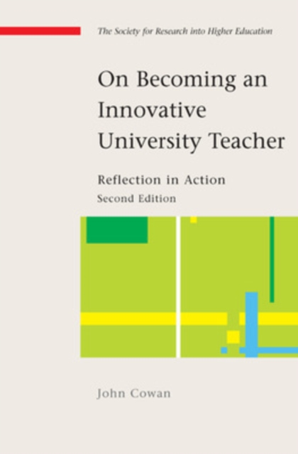 On Becoming an Innovative University Teacher: Reflection in Action, Paperback / softback Book