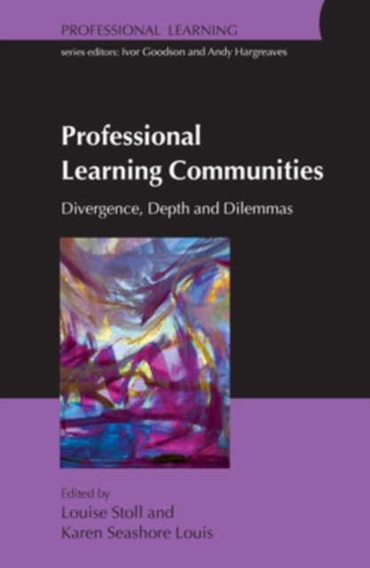 Professional Learning Communities: Divergence, Depth and Dilemmas, Paperback / softback Book