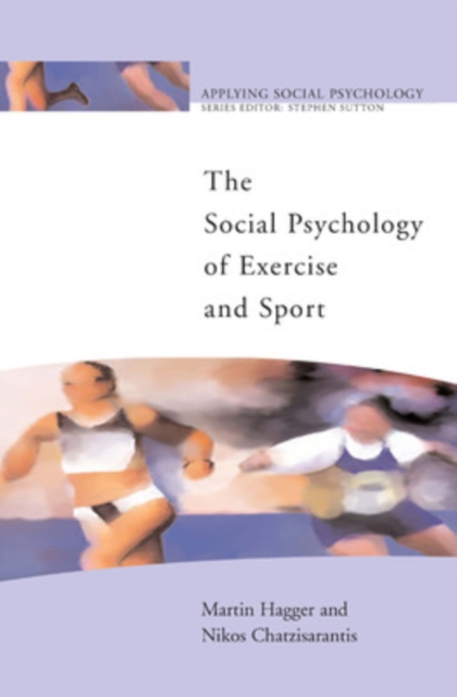 The Social Psychology of Exercise and Sport, PDF eBook