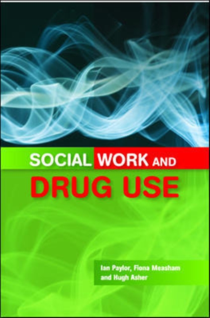 Social Work and Drug Use, Paperback / softback Book