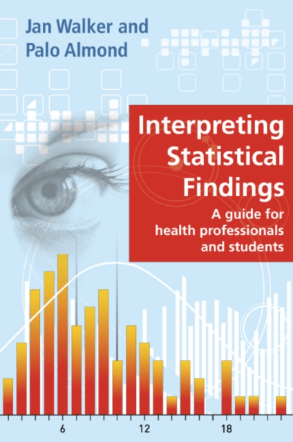 Interpreting Statistical Findings: a Guide for Health Professionals and Students, PDF eBook