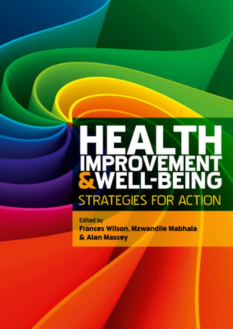 Health Improvement and Well-Being: Strategies for Action, Paperback / softback Book