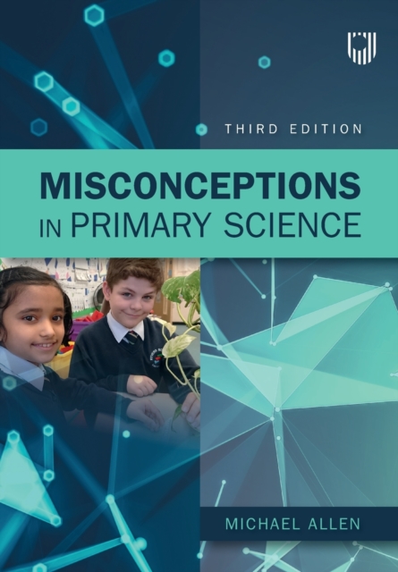 Misconceptions in Primary Science 3e, Paperback / softback Book