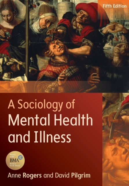 A Sociology of Mental Health and Illness, Paperback / softback Book