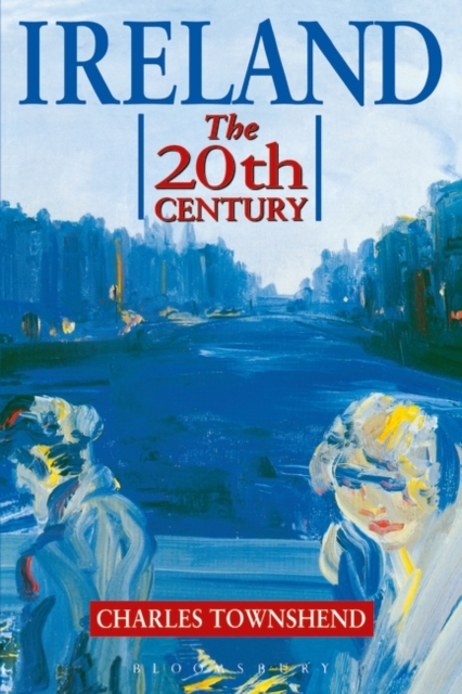 Ireland : The Twentieth Century, Paperback / softback Book