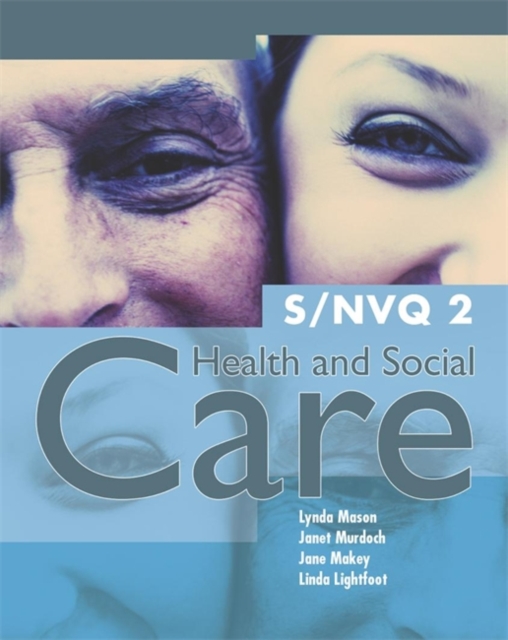 S/NVQ 2 Health and Social Care, Paperback / softback Book