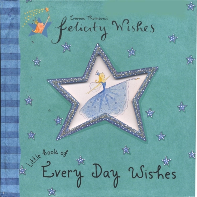 Felicity Wishes: Little Book Of Every Day Wishes, Hardback Book