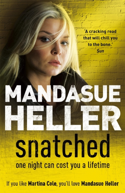 Snatched : What will it take to get her back?, Paperback / softback Book