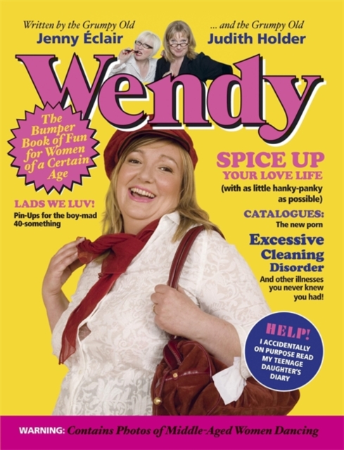 Wendy : The Bumper Book of Fun for Women of a Certain Age, Hardback Book
