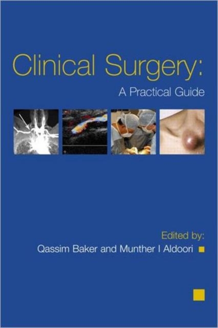 Clinical Surgery: A Practical Guide, Paperback / softback Book