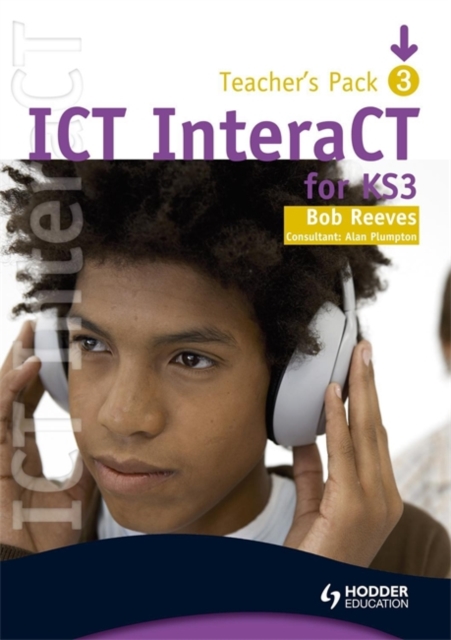 ICT InteraCT for Key Stage 3 - Teacher Pack 3, Spiral bound Book
