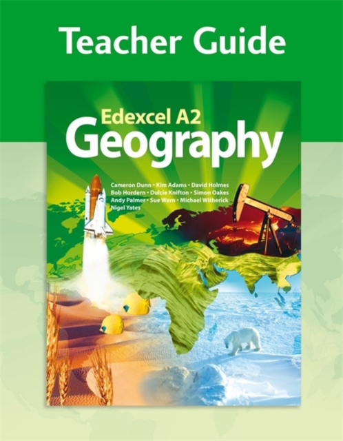 Edexcel A2 Geography Teacher Guide (+CD), Spiral bound Book