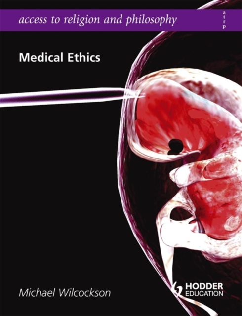 Access to Religion and Philosophy: Medical Ethics, Paperback / softback Book