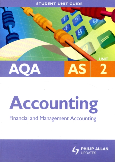 AQA AS Accounting : Financial and Management Accounting Unit 2, Paperback Book