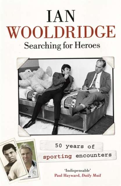 Searching for Heroes : Fifty Years of Exhilarating Sport, Paperback / softback Book