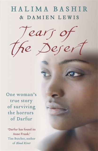 Tears of the Desert : One woman's true story of surviving the horrors of Darfur, Paperback / softback Book