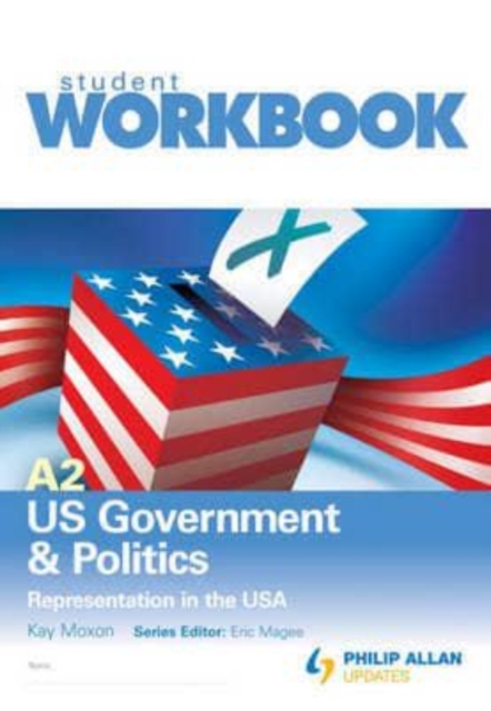 A2 US Government and Politics : Representation in the USA Workbook Unit 1, Paperback Book