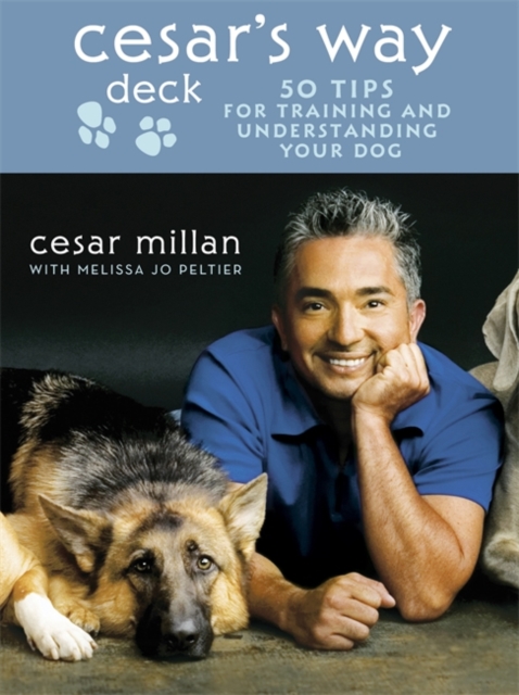 Cesar's Way Deck : 50 Tips for Training and Understanding Your Dog, Hardback Book