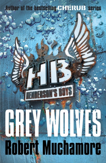 Henderson's Boys: Grey Wolves : Book 4, Paperback / softback Book