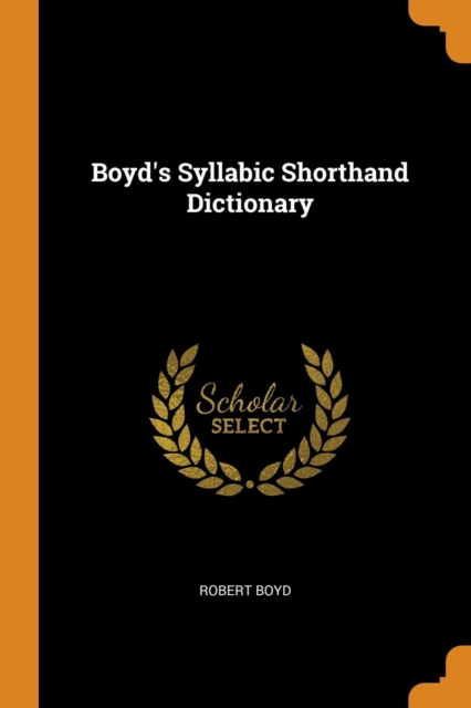 Boyd's Syllabic Shorthand Dictionary, Paperback Book