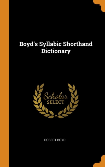 Boyd's Syllabic Shorthand Dictionary, Hardback Book