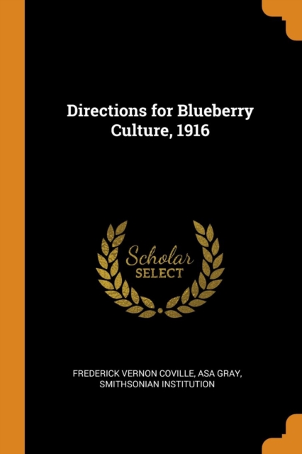 Directions for Blueberry Culture, 1916, Paperback / softback Book