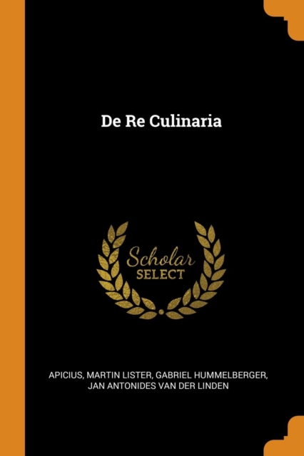 de Re Culinaria, Paperback / softback Book