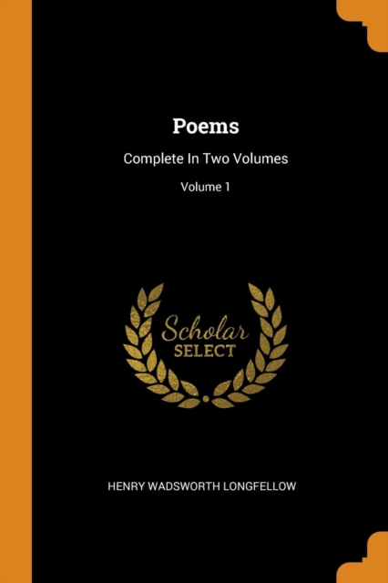 Poems : Complete in Two Volumes; Volume 1, Paperback / softback Book