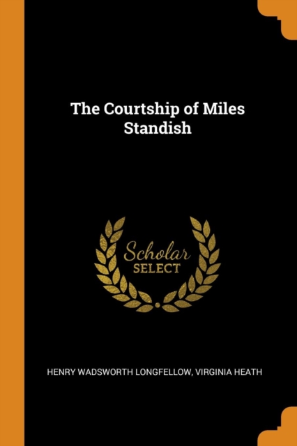 The Courtship of Miles Standish, Paperback / softback Book