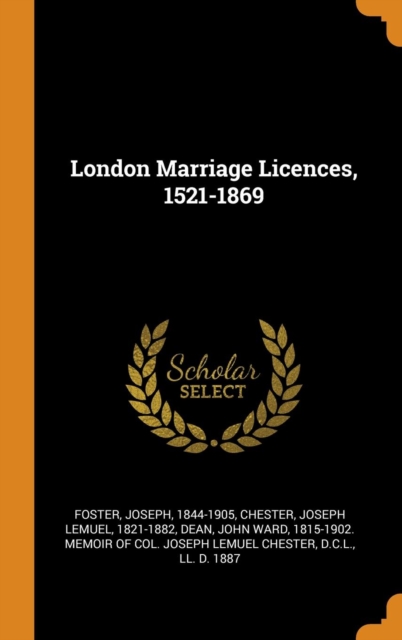 London Marriage Licences, 1521-1869, Hardback Book