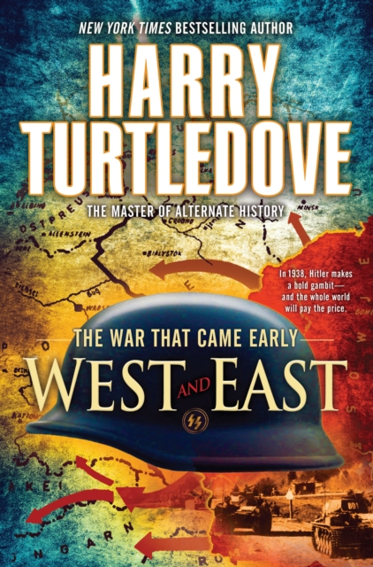 West and East (The War That Came Early, Book Two), Paperback / softback Book
