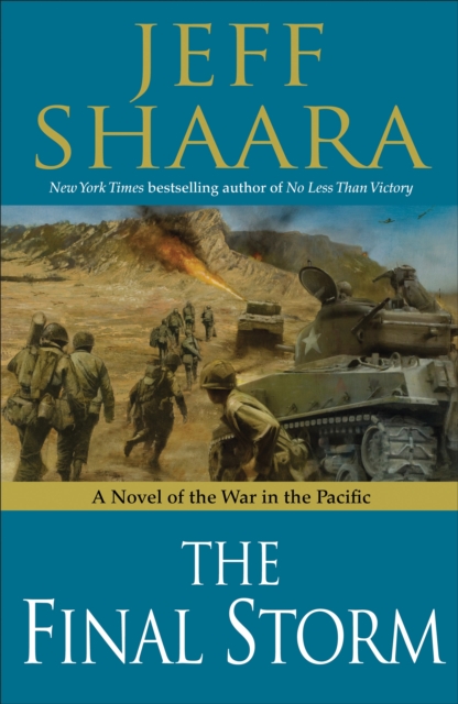 The Final Storm : A Novel of the War in the Pacific, Hardback Book