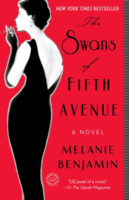 The Swans of Fifth Avenue : A Novel, Paperback / softback Book