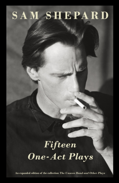 Fifteen One-Act Plays : An expanded edition of the collection The Unseen Hand and Other Plays, Paperback / softback Book