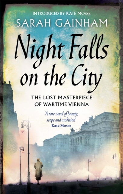 Night Falls On The City : The Lost Masterpiece of Wartime Vienna, Paperback / softback Book