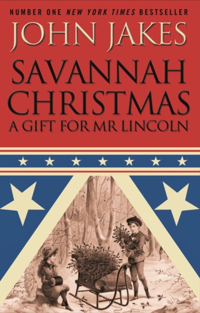Savannah Christmas : A Gift for Mr Lincoln, EPUB eBook