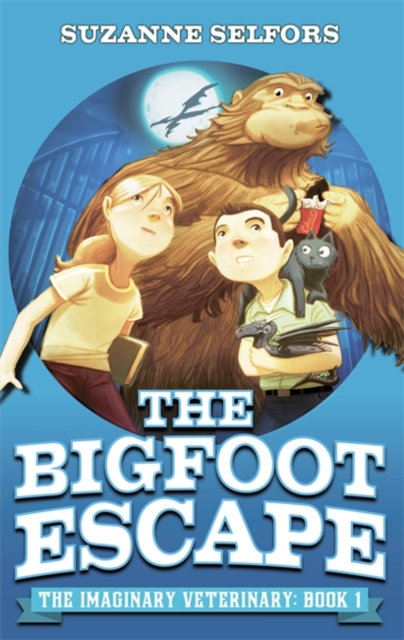 Imaginary Veterinary: The Bigfoot Escape : Book 1, Paperback / softback Book