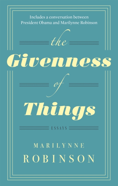 The Givenness Of Things, Paperback / softback Book