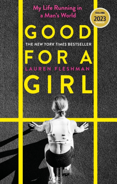 Good for a Girl : My Life Running in a Man's World - WINNER OF THE WILLIAM HILL SPORTS BOOK OF THE YEAR AWARD 2023, EPUB eBook