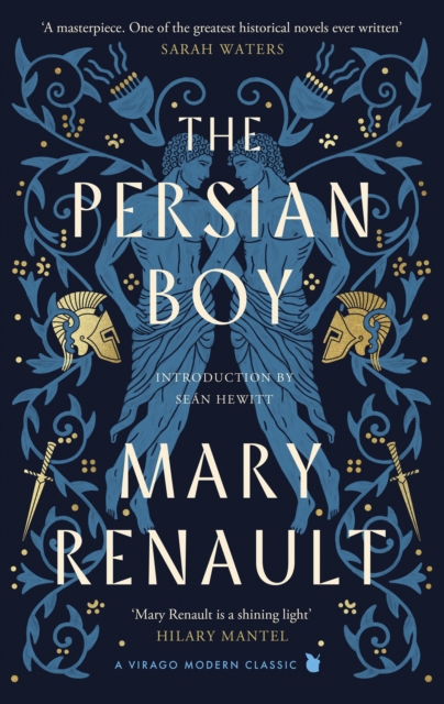 The Persian Boy : A Novel of Alexander the Great: A Virago Modern Classic, Hardback Book