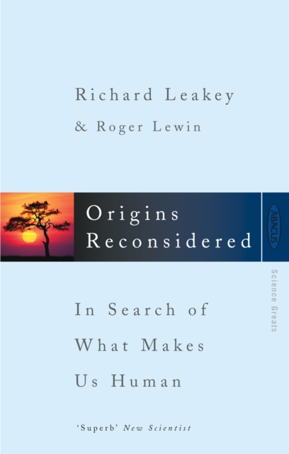 Origins Reconsidered : In Search of What Makes Us Human, Paperback / softback Book