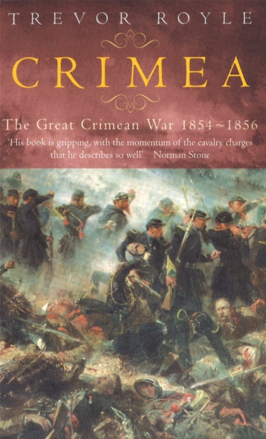 Crimea : The Great Crimean War 1854-1856, Paperback / softback Book