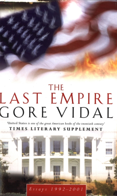 The Last Empire : Essays 1992-2001, Paperback / softback Book