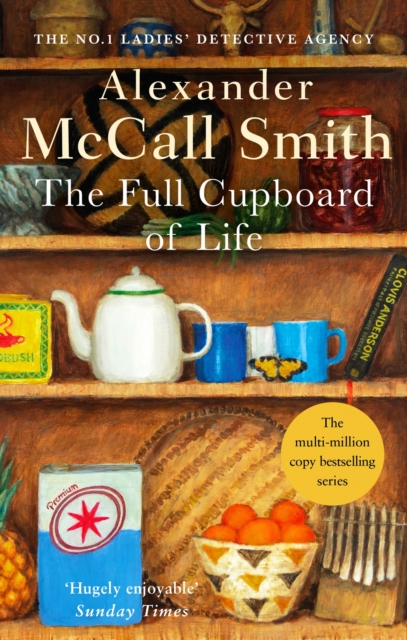 The Full Cupboard Of Life : The multi-million copy bestselling No. 1 Ladies' Detective Agency series, Paperback / softback Book