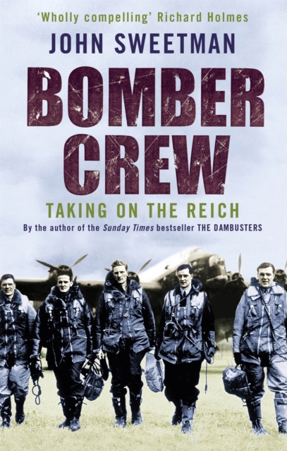 Bomber Crew : Taking On the Reich, Paperback / softback Book